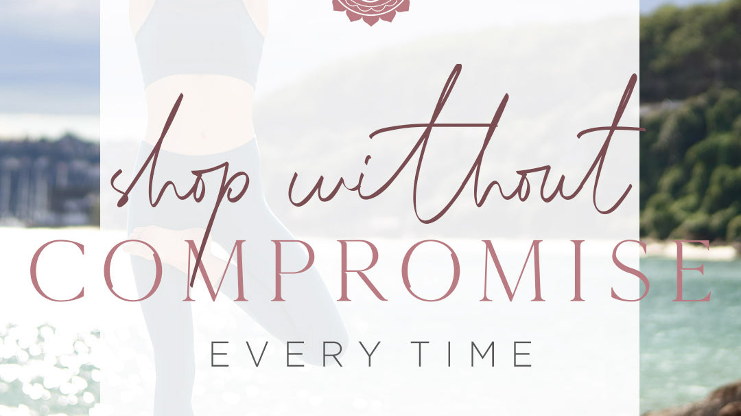 Shop without compromise. Every time