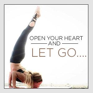 Open Your Heart and Let Go
