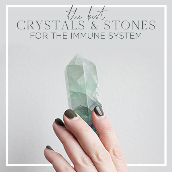 @The Best Crystals for the Immune System